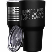 Load image into Gallery viewer, I don't run stainless steel tumbler