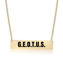 Load image into Gallery viewer, G.E.O.T.U.S. Gold Bar Necklace