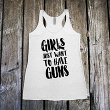 Load image into Gallery viewer, Girls Just Want to Have GUNS Women's Racerback Tank Top