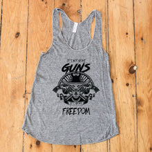 Load image into Gallery viewer, It's Not about Guns, It's About Freedom Women's Racerback Tank Top