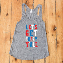 Load image into Gallery viewer, Let's Get Crazy Y'all Racerback Tank Top