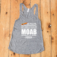 Load image into Gallery viewer, MOAB - Mother of all Bombs Racerback Tank Top