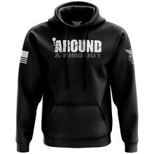 Load image into Gallery viewer, F Around &amp; find out hoodie
