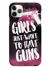 Load image into Gallery viewer, Girls just want to have guns case
