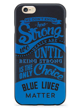 Load image into Gallery viewer, How strong - blue lives matter - black case
