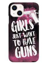 Load image into Gallery viewer, Girls just want to have guns case
