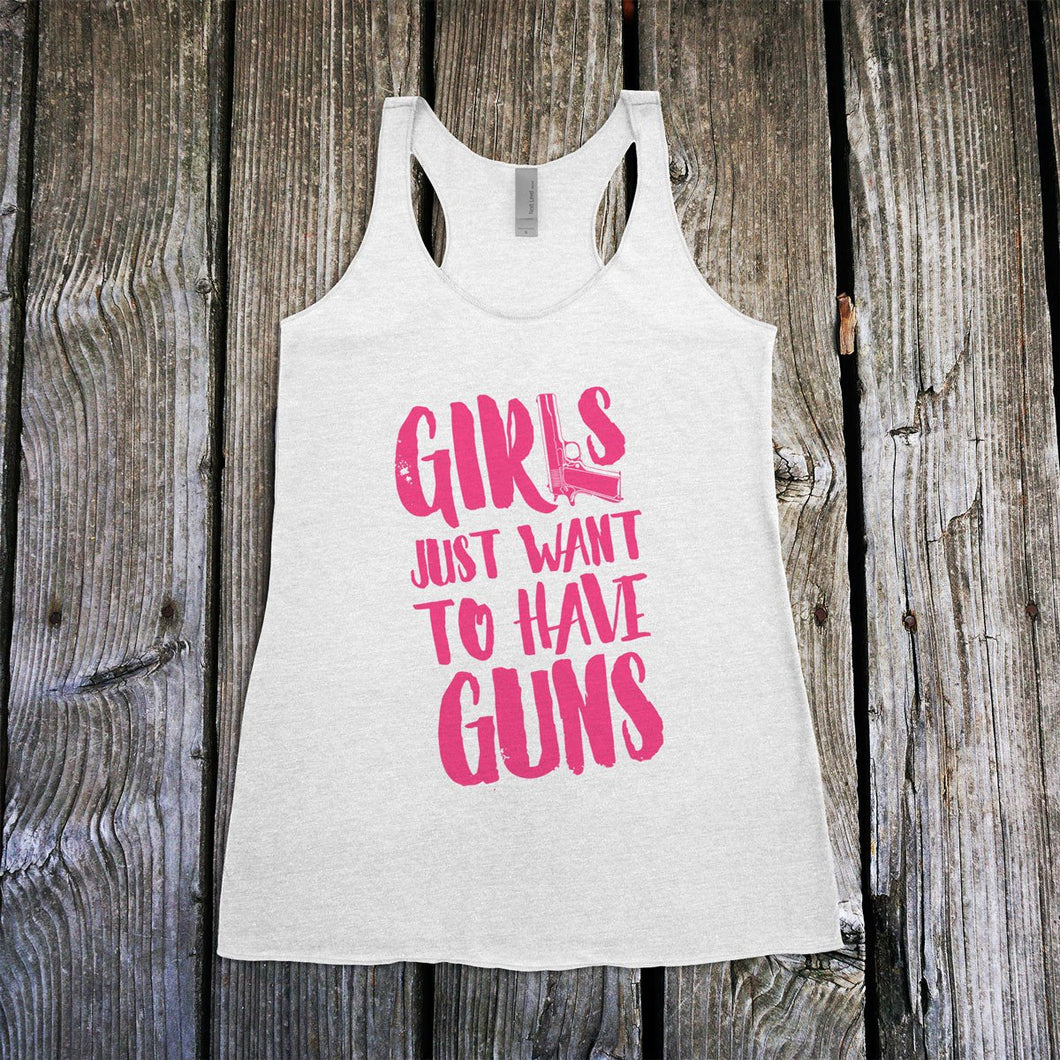 Girls Just Want to Have GUNS Pink Women's Racerback Tank Top