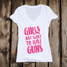 Load image into Gallery viewer, Girls Just Want to Have GUNS Deep V-Neck T-Shirt
