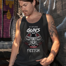 Load image into Gallery viewer, It&#39;s Not about Guns, It&#39;s About Freedom Men&#39;s Black Tank
