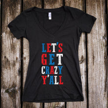 Load image into Gallery viewer, Let&#39;s get crazy y&#39;all Deep V-Neck Black T-Shirt
