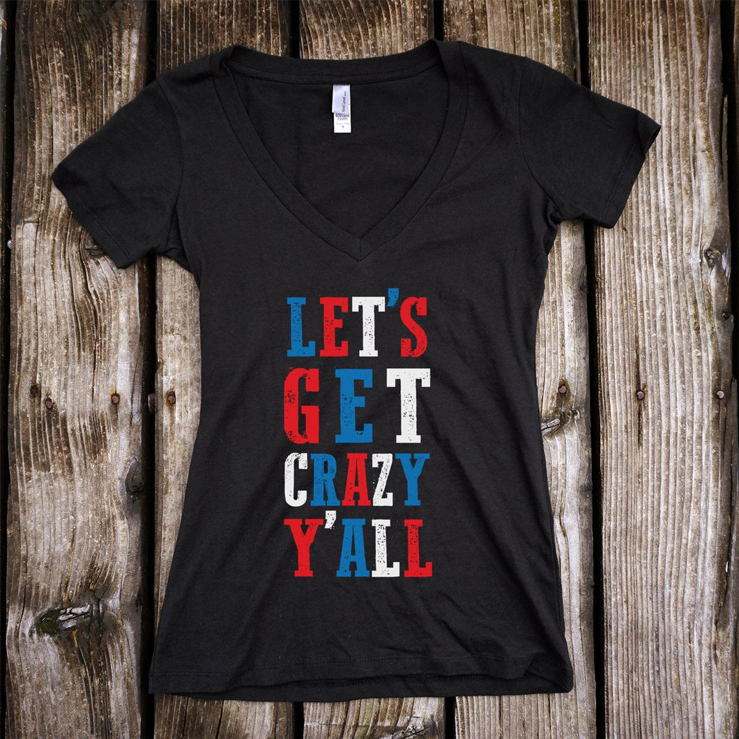 Let's get crazy y'all Deep V-Neck Black T-Shirt