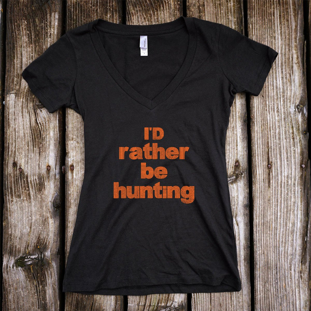 I'd Rather Be Hunting Deep V-Neck Black T-Shirt