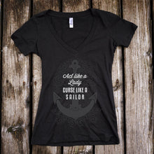 Load image into Gallery viewer, Act Like a Lady, Curse Like a Sailor Deep V-Neck Black T-Shirt

