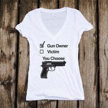 Load image into Gallery viewer, Gun Owner or Victim? You Choose Deep V-Neck T-Shirt
