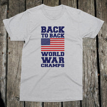 Load image into Gallery viewer, Back to Back World War Champs Apparel Unisex T-Shirt
