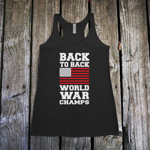 Load image into Gallery viewer, Back to Back World War Champs Racerback Tank Top
