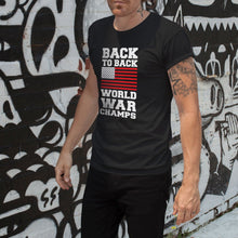 Load image into Gallery viewer, Back to Back World War Champs Apparel Unisex T-Shirt
