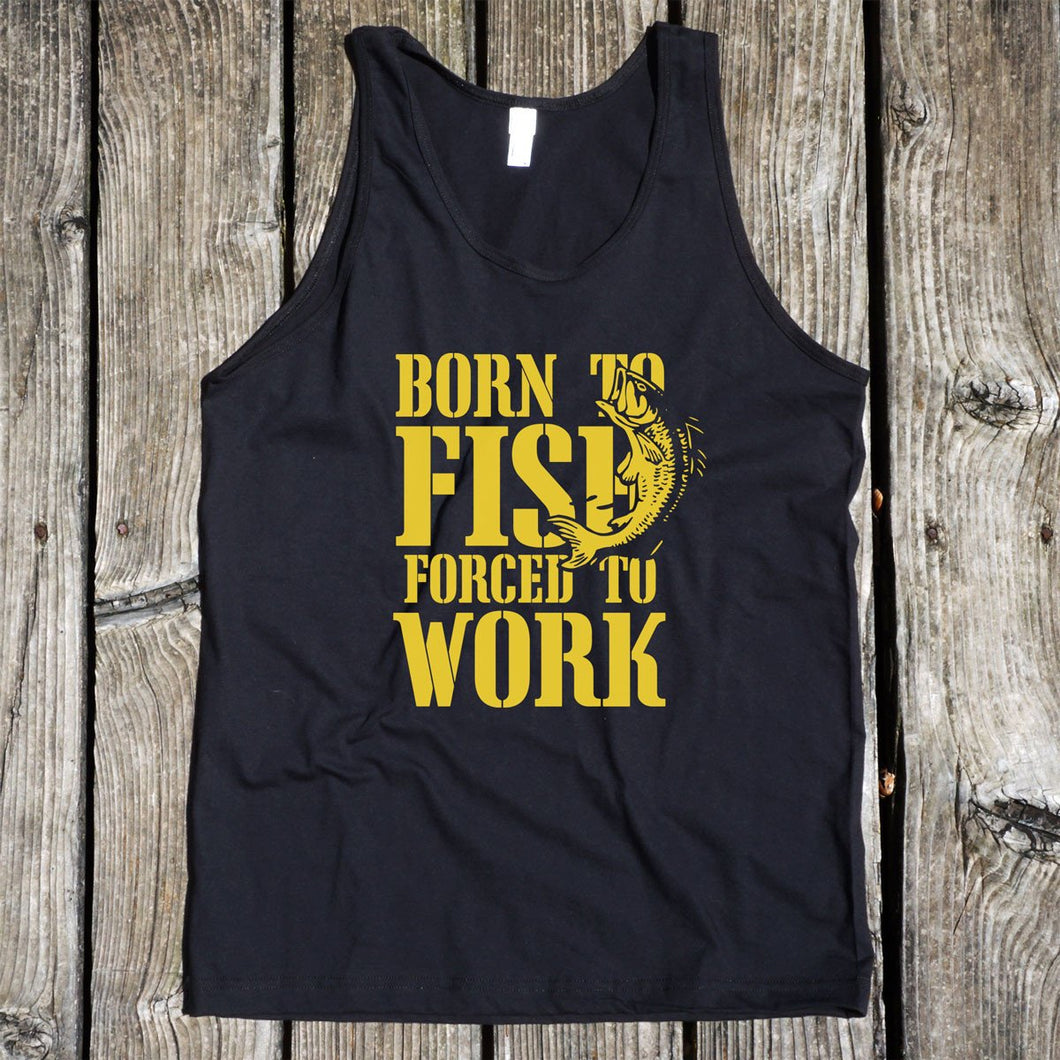 Born to Fish Forced to Work Black Tank Top