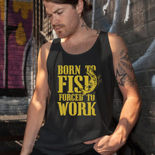 Load image into Gallery viewer, Born to Fish Forced to Work Black Tank Top
