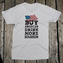 Load image into Gallery viewer, Buy American Drink More Bourbon Apparel Unisex T-Shirt
