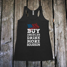 Load image into Gallery viewer, Buy American Drink More Bourbon Racerback Tank Top
