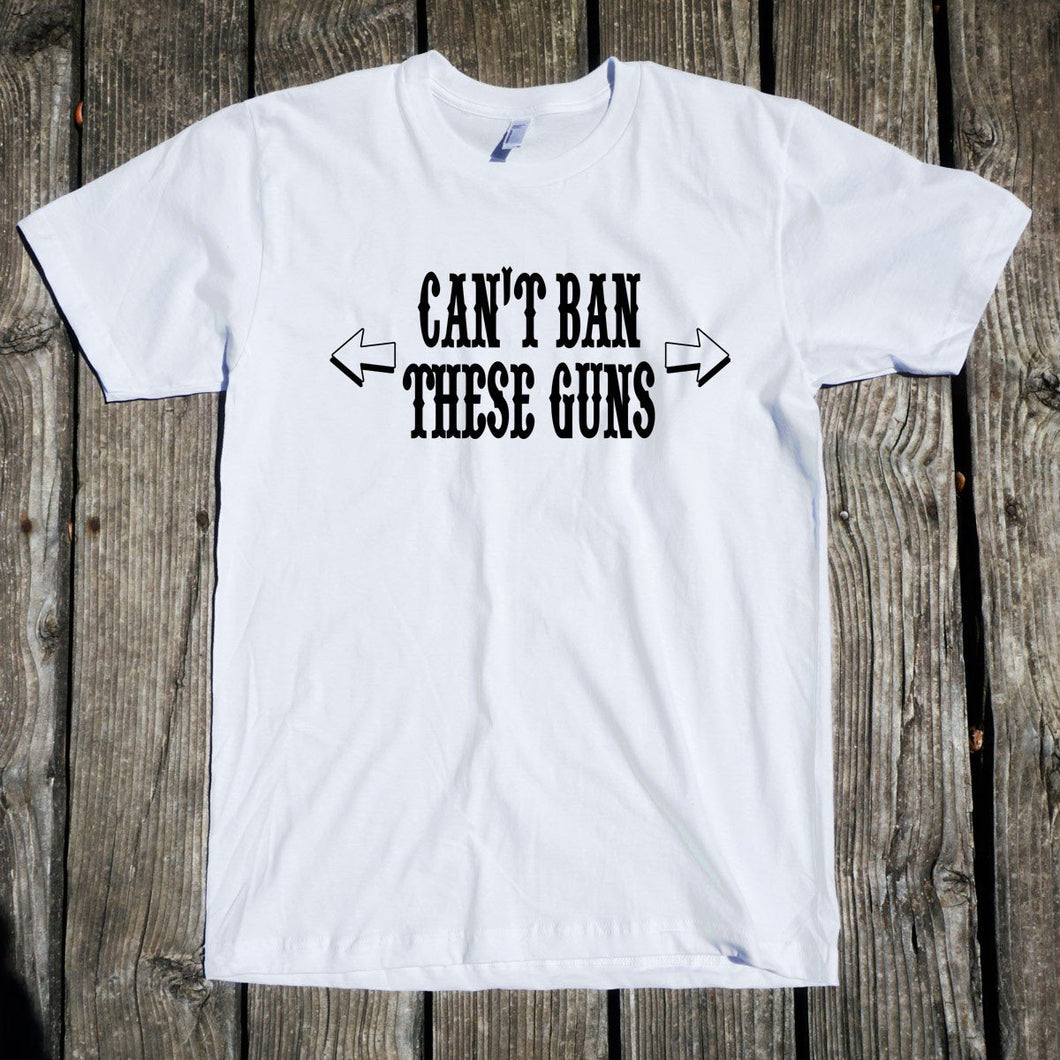 Can't Ban These Guns Apparel Unisex T-Shirt