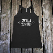 Load image into Gallery viewer, Can&#39;t Ban These Guns Racerback Tank Top
